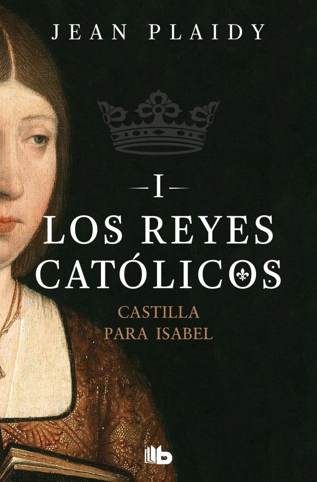 Castilla para isabel (los reyes católicos 1) 1 Castilla para isabel (los reyes católicos 1)