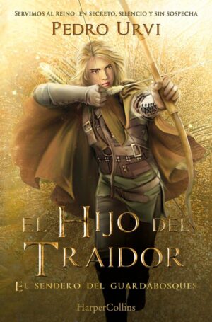 El hijo del traidor (el sendero del guardabosques