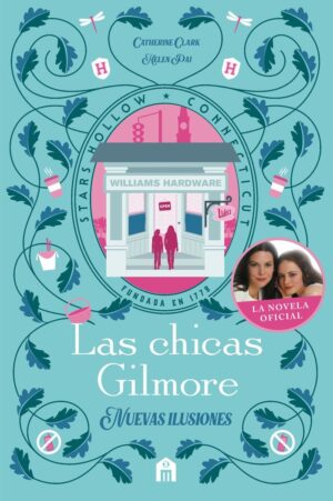 Las chicas gilmore. nuevas ilusiones