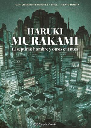 Murakami. el séptimo hombre y otros cuentos