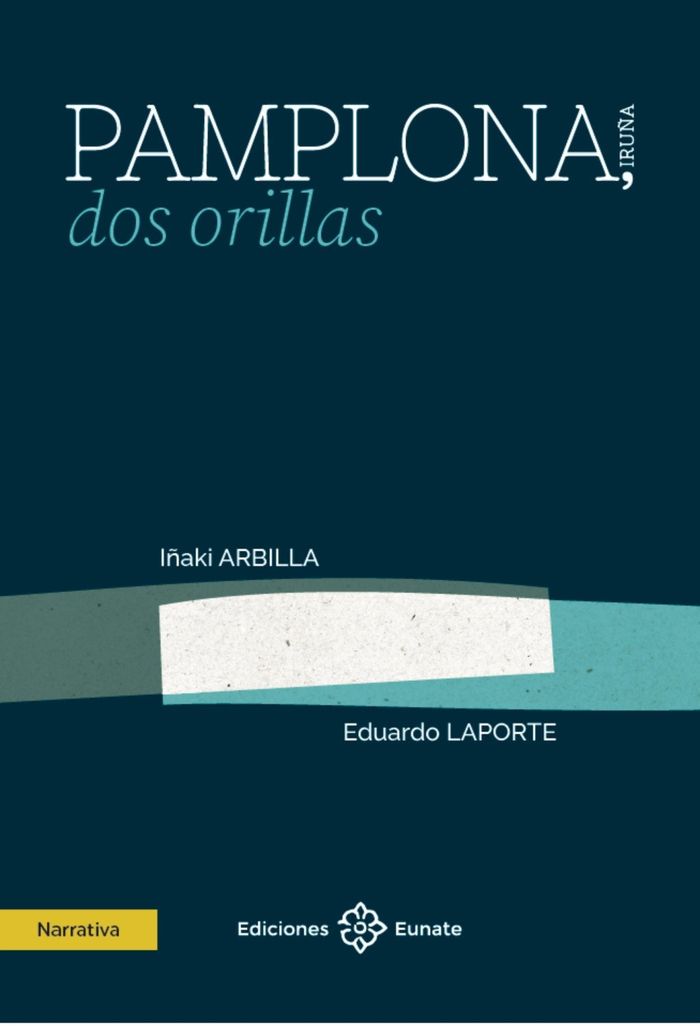 Pamplona, dos orillas 1 Pamplona