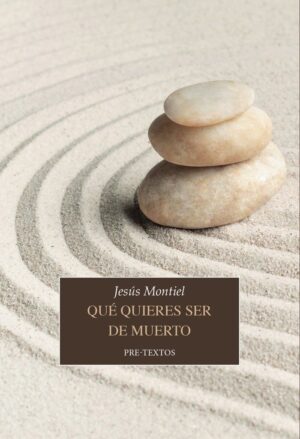 Qué quieres ser de muerto
