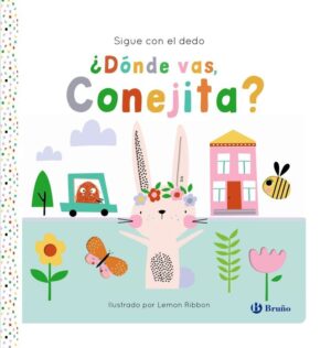 Sigue con el dedo. ¿dónde vas