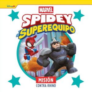 Spidey y su superequipo. misión contra rhino