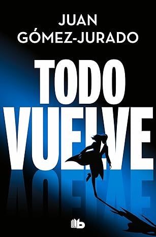 Todo vuelve (todo arde 2) 1 Todo vuelve (todo arde 2)