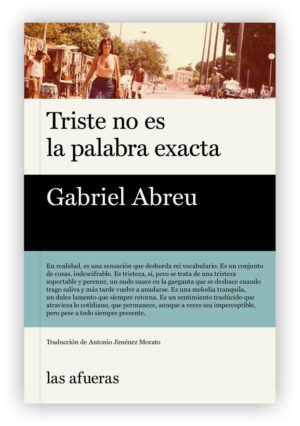 Triste no es la palabra exacta
