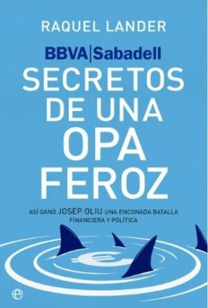 Bbva-sabadell. secretos de una opa feroz