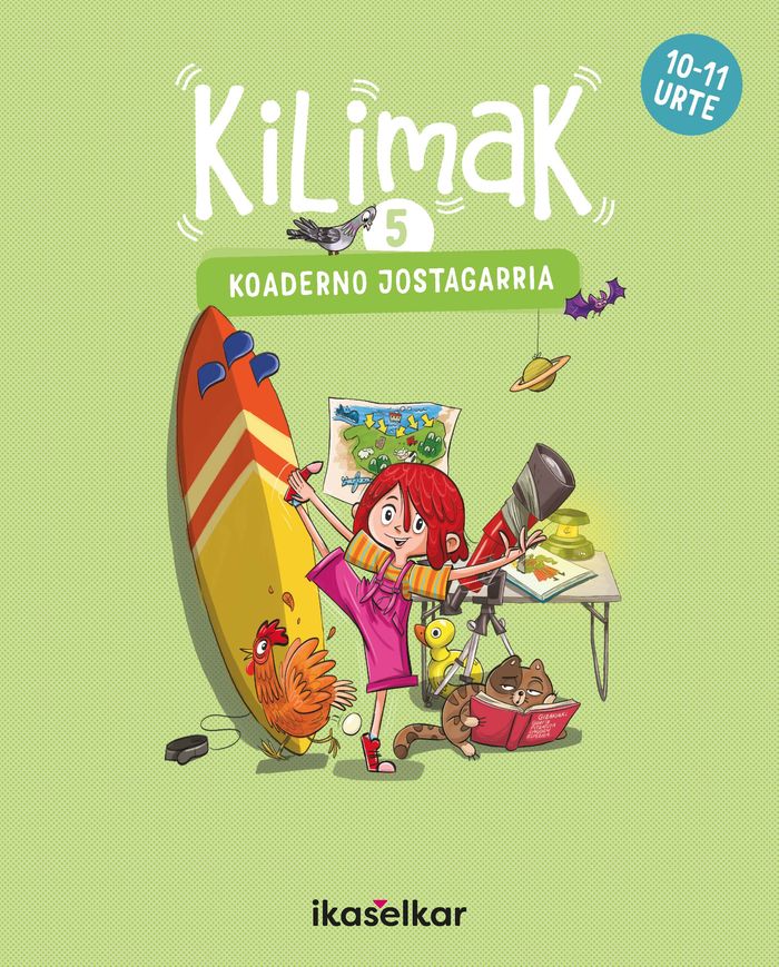 Kilimak 5. koaderno jostagarria (10-11 urte) 1 Kilimak 5. koaderno jostagarria (10-11 urte)