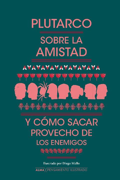 Sobre la amistad y cómo sacar provecho de los enemigos 1 Sobre la amistad y cómo sacar provecho de los enemigos