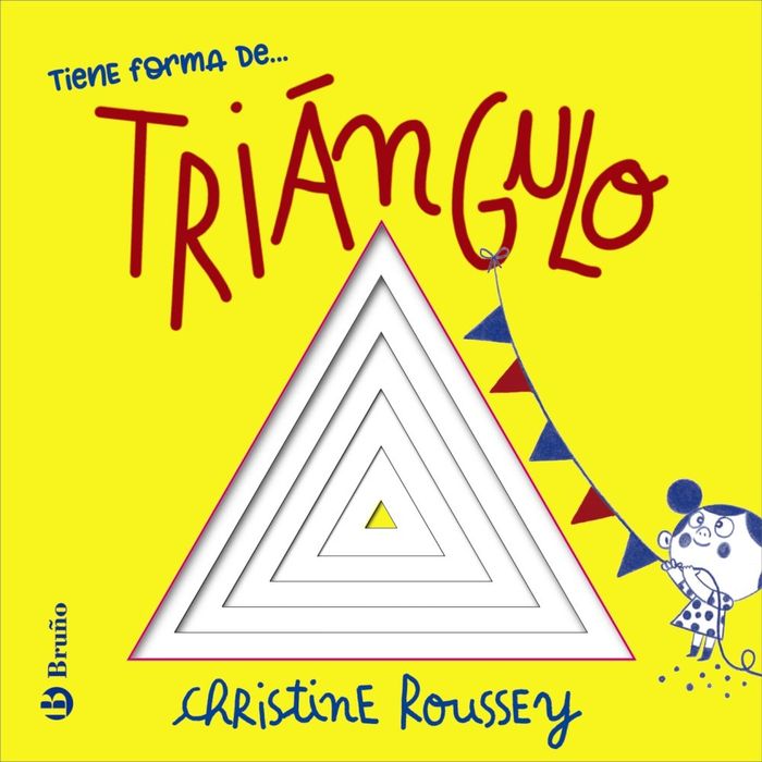 Tiene forma de... triángulo 1 Tiene forma de... triángulo
