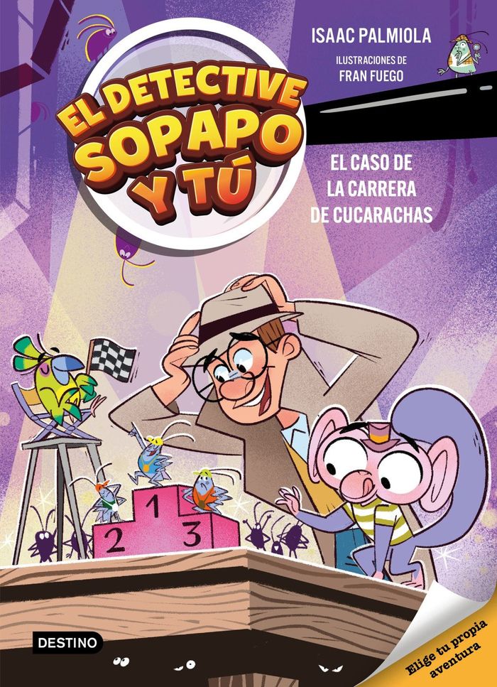 El detective sopapo y tú 4. el caso de la carrera de cucarachas 1 El detective sopapo y tú 4. el caso de la carrera de cucarachas