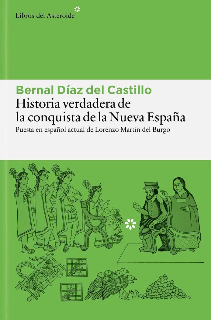 Historia verdadera de la conquista de la nueva españa 1 Historia verdadera de la conquista de la nueva españa