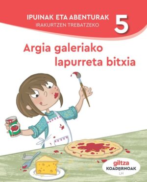 Ipuinak eta abenturak irakurtzen trebatzeko 5