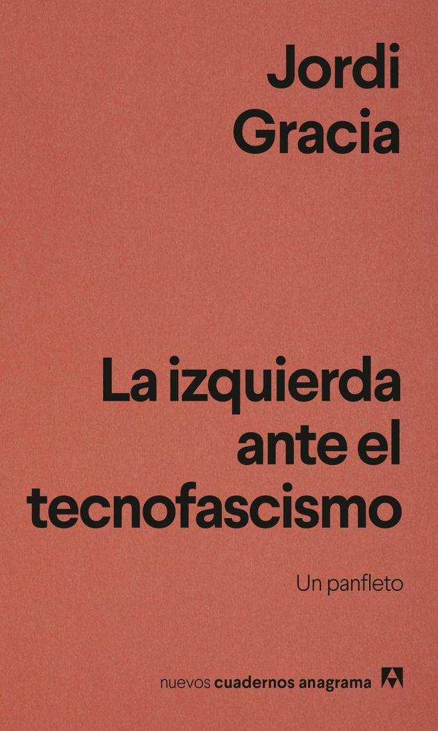 La izquierda ante el tecnofascismo 1 La izquierda ante el tecnofascismo