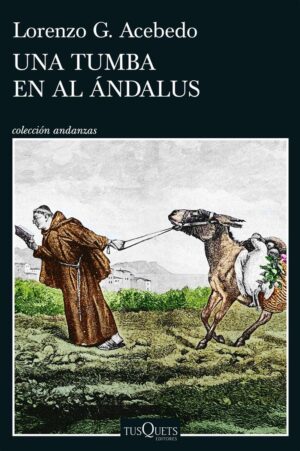 Una tumba en al ándalus (serie gonzalo de berceo 3)
