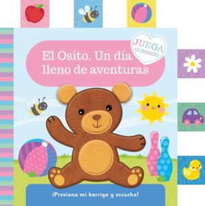 El osito. un día lleno de aventuras (libro de tela)