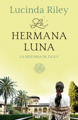 La hermana luna (las siete hermanas 5)