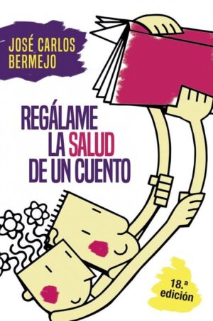 Inicio 3 Regálame la salud de un cuento